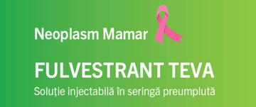 Neoplasm Mamar  FULVESTRANT TEVA  Soluție injectabilă în seringă preumplută